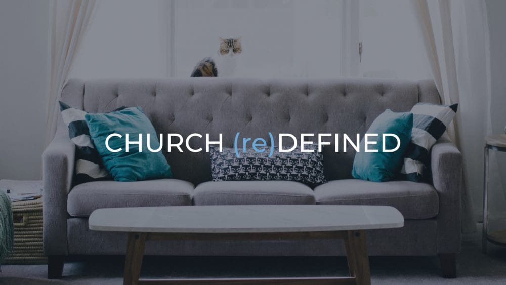 CHURCH (re)DEFINED