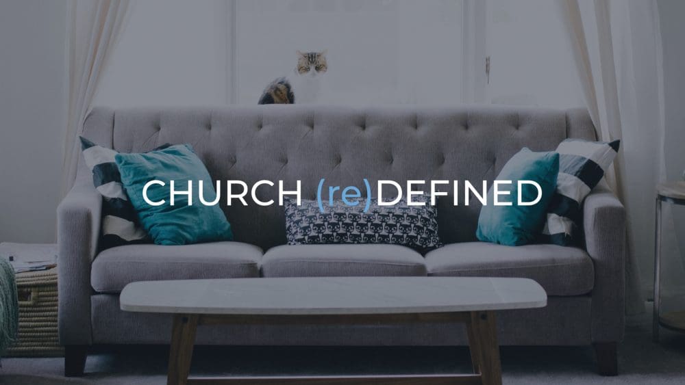 CHURCH (re)DEFINED