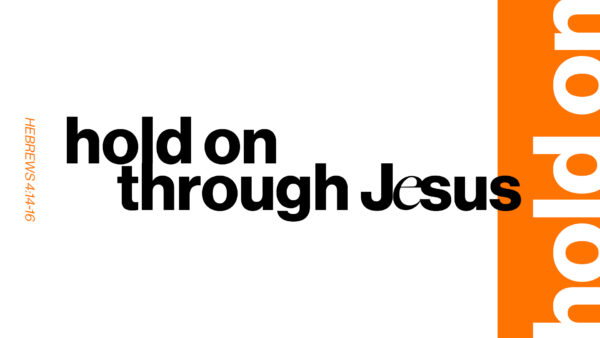 Hold On Through Jesus Image