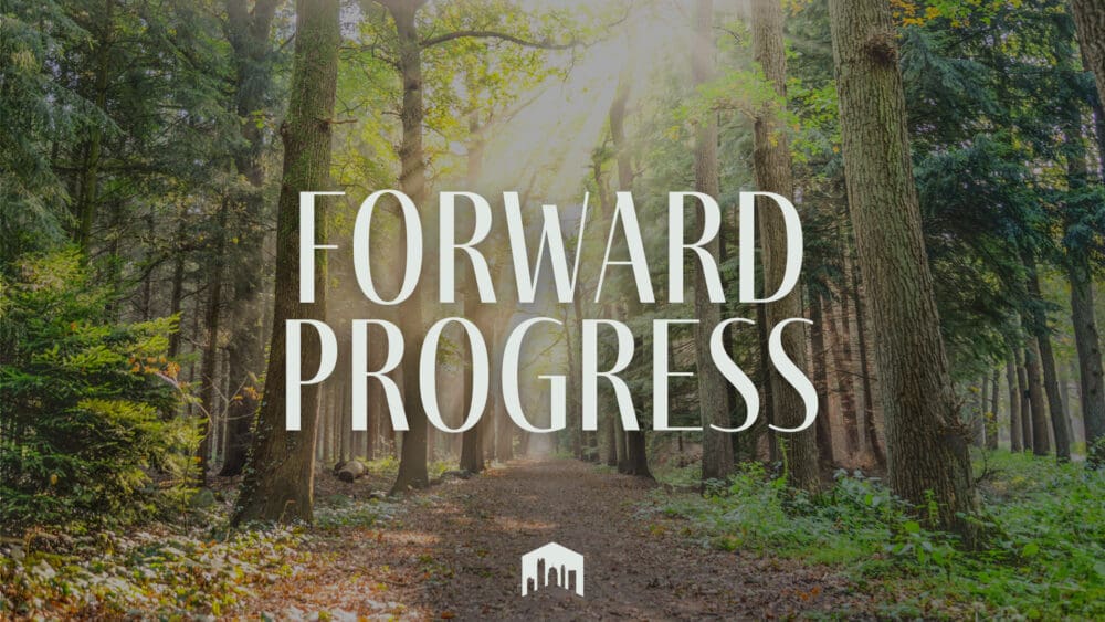 Forward Progress