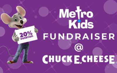 Metro Kids Fundraiser @ Chuck E. Cheese