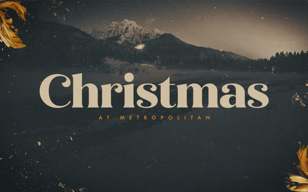 Christmas at Metropolitan