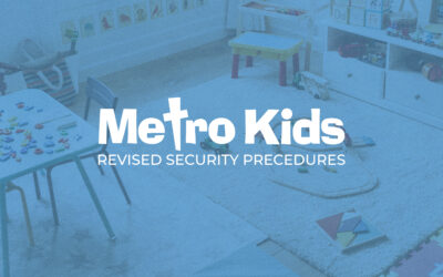 Revised Metro Kids Check-In/Pick-Up Security Procedures