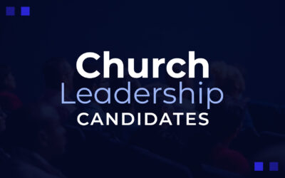 Church Leadership Candidates