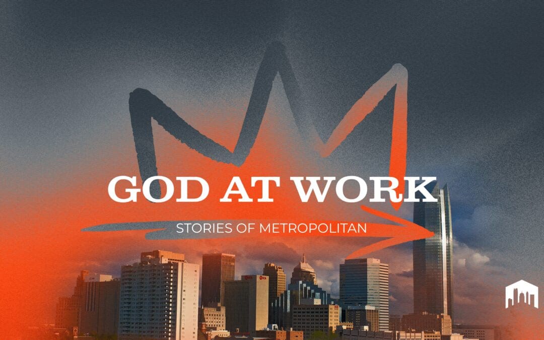 God at Work – Stories of Metropolitan