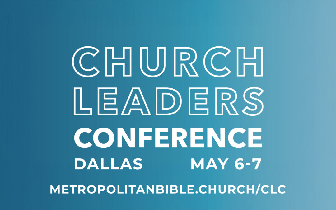Church Leaders Conference – May 6-7